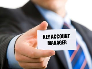 KEY ACCOUNT  MANAGER 
