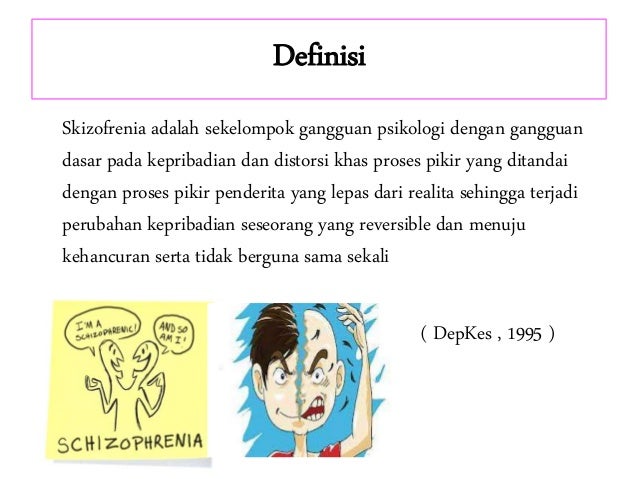 Definisi Dan Jenis Skizofrenia