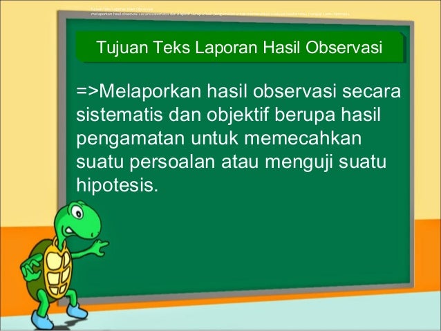 Definisi teks laporan hasil  observasi  Bahasa Indonesia SMA 