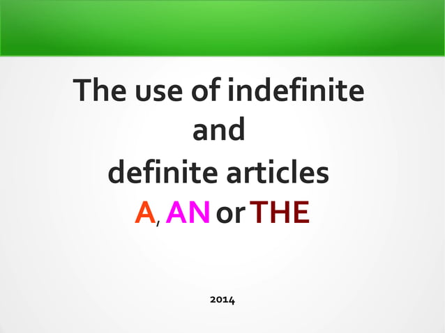 Definite and indefinite articles: a an-the | PPT
