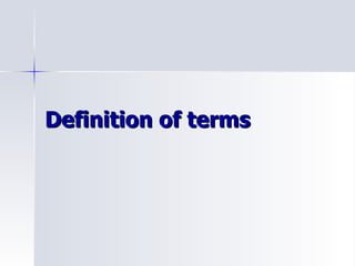 Definition of terms 
