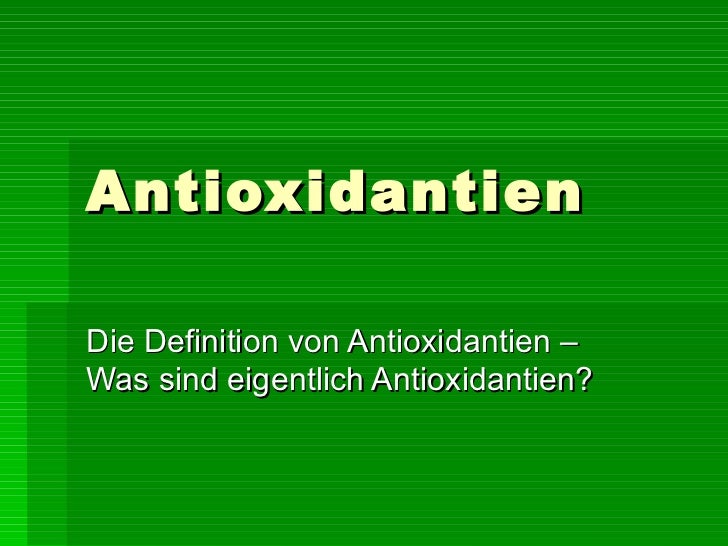 Definition von-antioxidantien