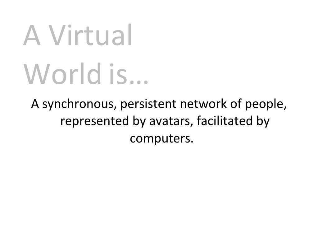 Definition of Virtual Worlds