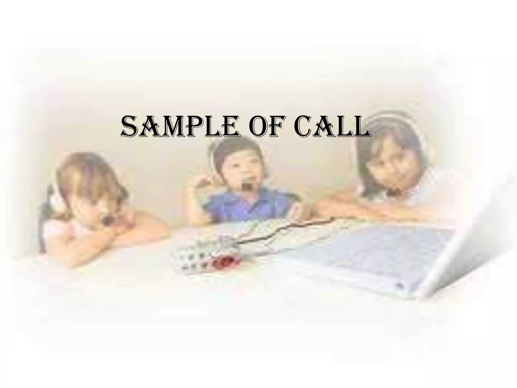 Sample of CALL
 