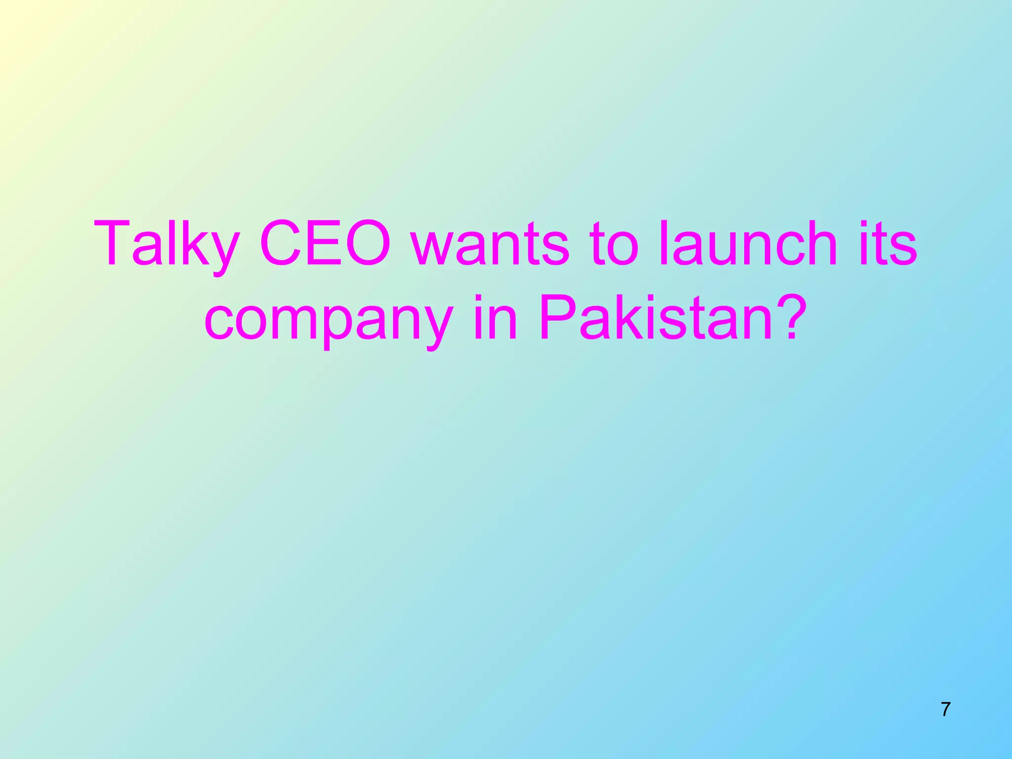 Talky CEO wants to launch its company in Pakistan? 
