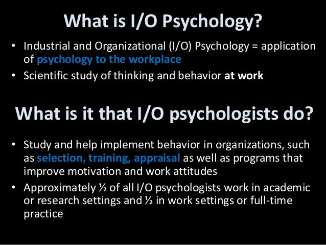 Definition history I/O Psychology Definition history I/O Psychology