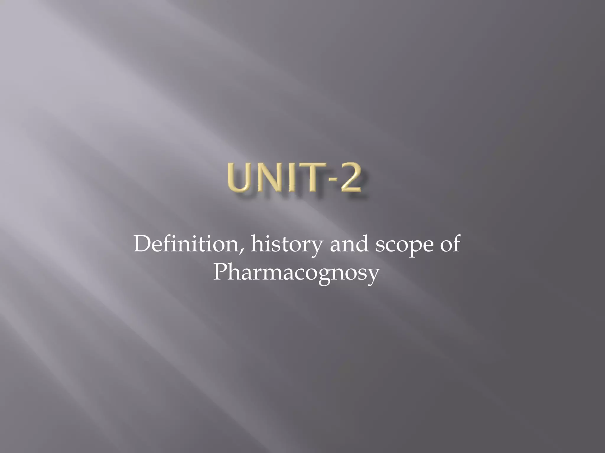 Definition_History_And_Scope_Of_Pharmacognosy.pdf