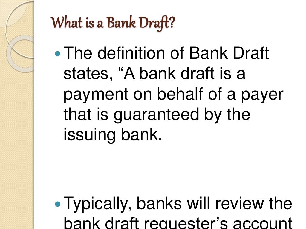 Definition of Bank Draft and It's Benefits