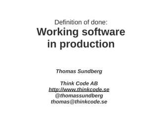 Definition of done: Working software in production