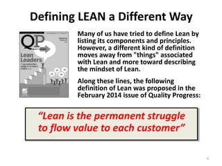 • Toyota has been profitable for over 55 years, missing
only one year—that of the Great Recession.
• Toyota became the world's most successful auto company
in vehicles sold, brand equity and market value growing
organically.
• Many companies have had long runs of exceptional
customer satisfaction and bottom-line results because
of their Lean efforts, even if management changes
sometimes then derailed those efforts. These include:
Lean Has Had Lots of Successes
 Lantech
 Danaher
 U.S. Synthetic
 Thedacare
 Herman Miller
 Goodyear Tire
 Zingerman’s Mail Order
 Embraer
 Autoliv
 John Deere
Rother & Liker 3
 