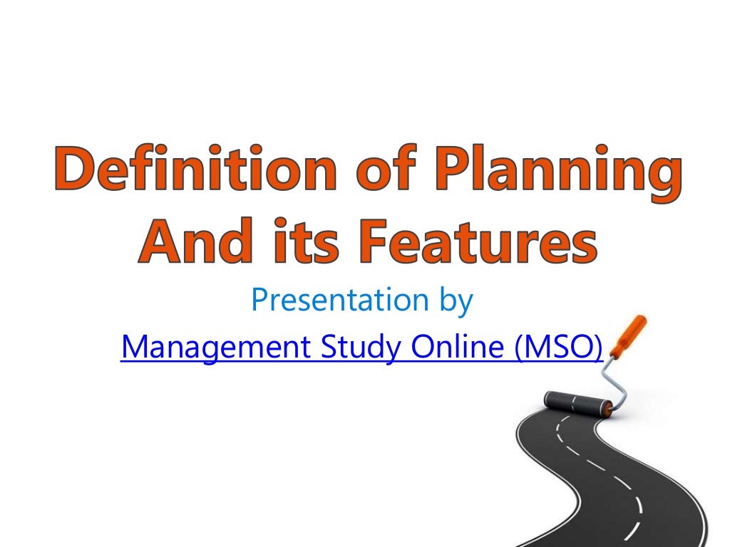 Definition of planning and its features Definition of planning and its features