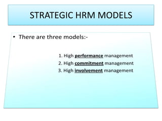 Outcomes of STRATEGIC HRM
 