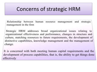 The focus of strategic HRM
 
