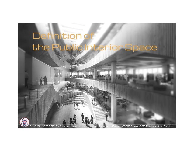 Definition Of The Public Interior Space