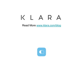 Read More www.klara.com/blog
 