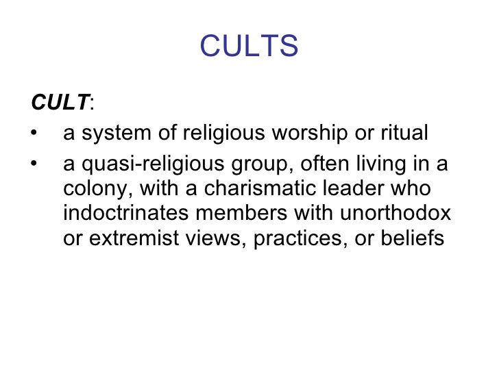 Definitions Cults, Sects Etc