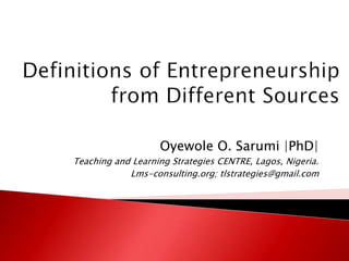Oyewole O. Sarumi |PhD|
Teaching and Learning Strategies CENTRE, Lagos, Nigeria.
Lms-consulting.org; tlstrategies@gmail.com
 