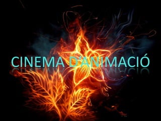 CINEMA D’ANIMACIÓ
 