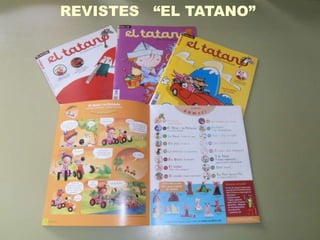 REVISTES “EL TATANO”
 