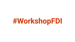#WorkshopFDI
 