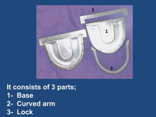 It consists of 3 parts;
1- Base
2- Curved arm
3- Lock
 