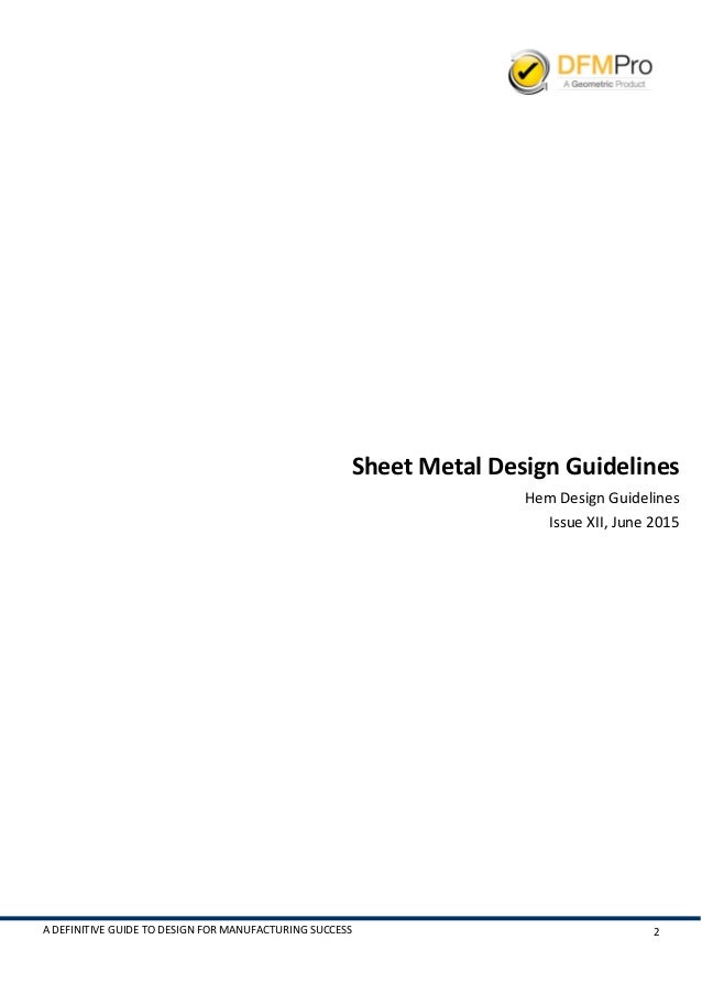 definitive guide to dfm success sheet metal design guidelines_ issue_ sheet metal design guide