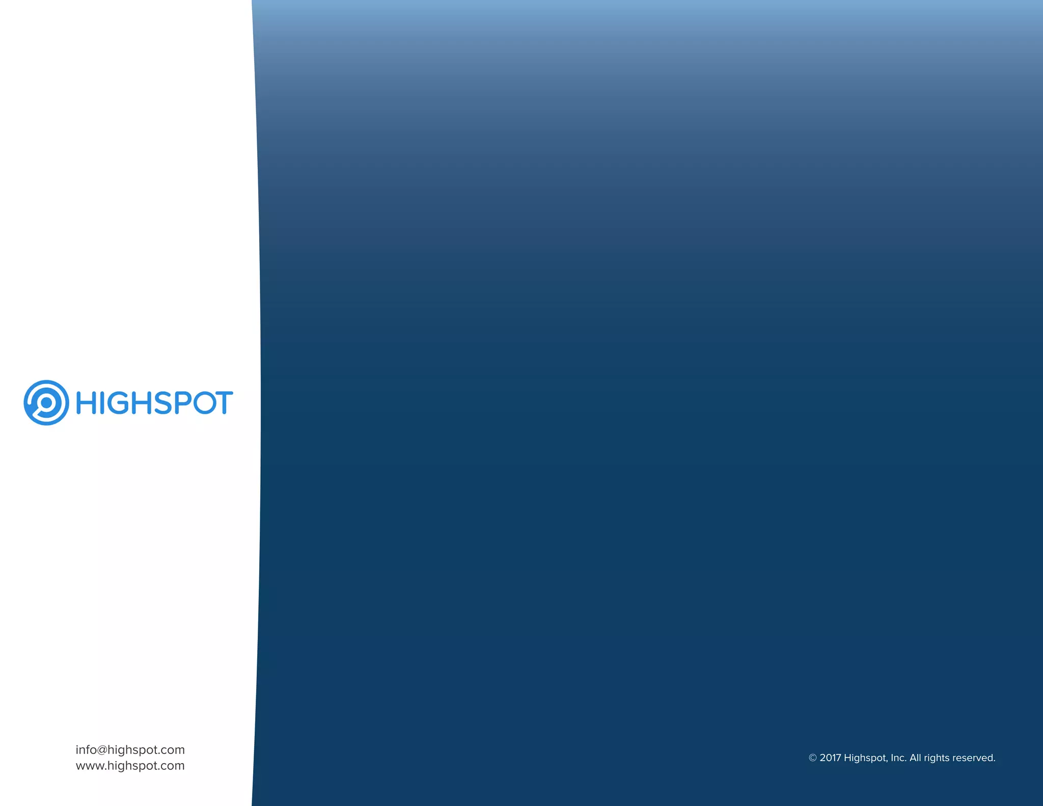 info@highspot.com
www.highspot.com
© 2017 Highspot, Inc. All rights reserved.
 