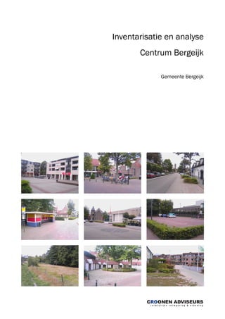 Inventarisatie en analyse
Centrum Bergeijk
Gemeente Bergeijk
 