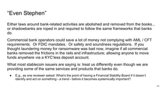 “Even Stephen”
Either laws around bank-related activities are abolished and removed from the books...
or shadowbanks are r...