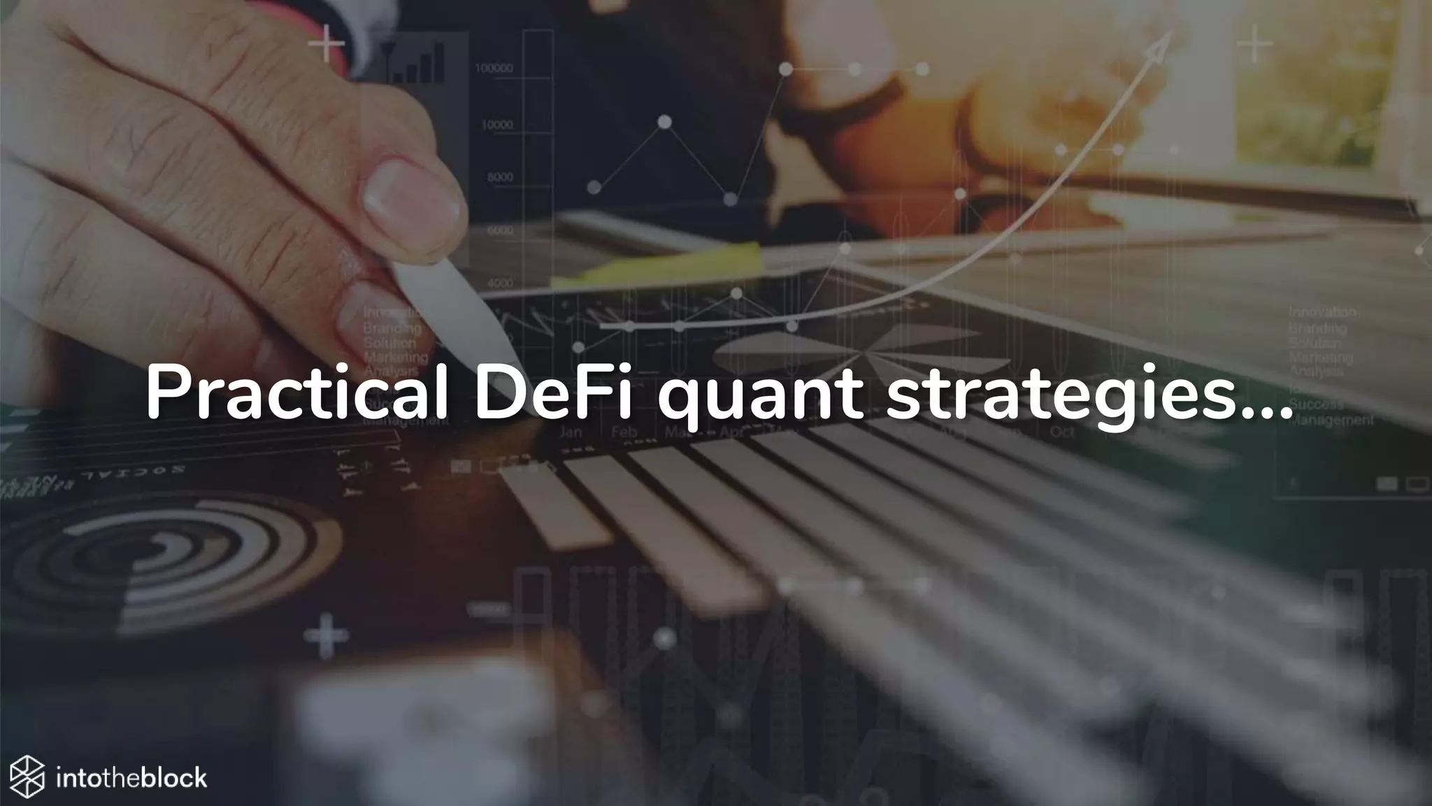 Practical DeFi quant strategies…
 