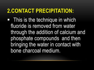 Defluoridation DEFLUORIDATION OF WATER.pptx