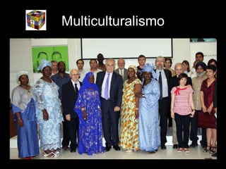 Multiculturalismo 