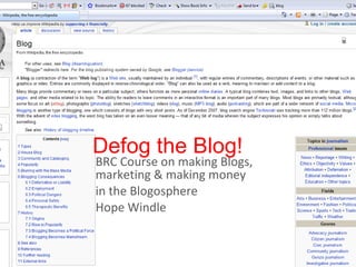 Defog the Blog!  BRC Course on making Blogs,  marketing & making money  in the Blogosphere Hope Windle  