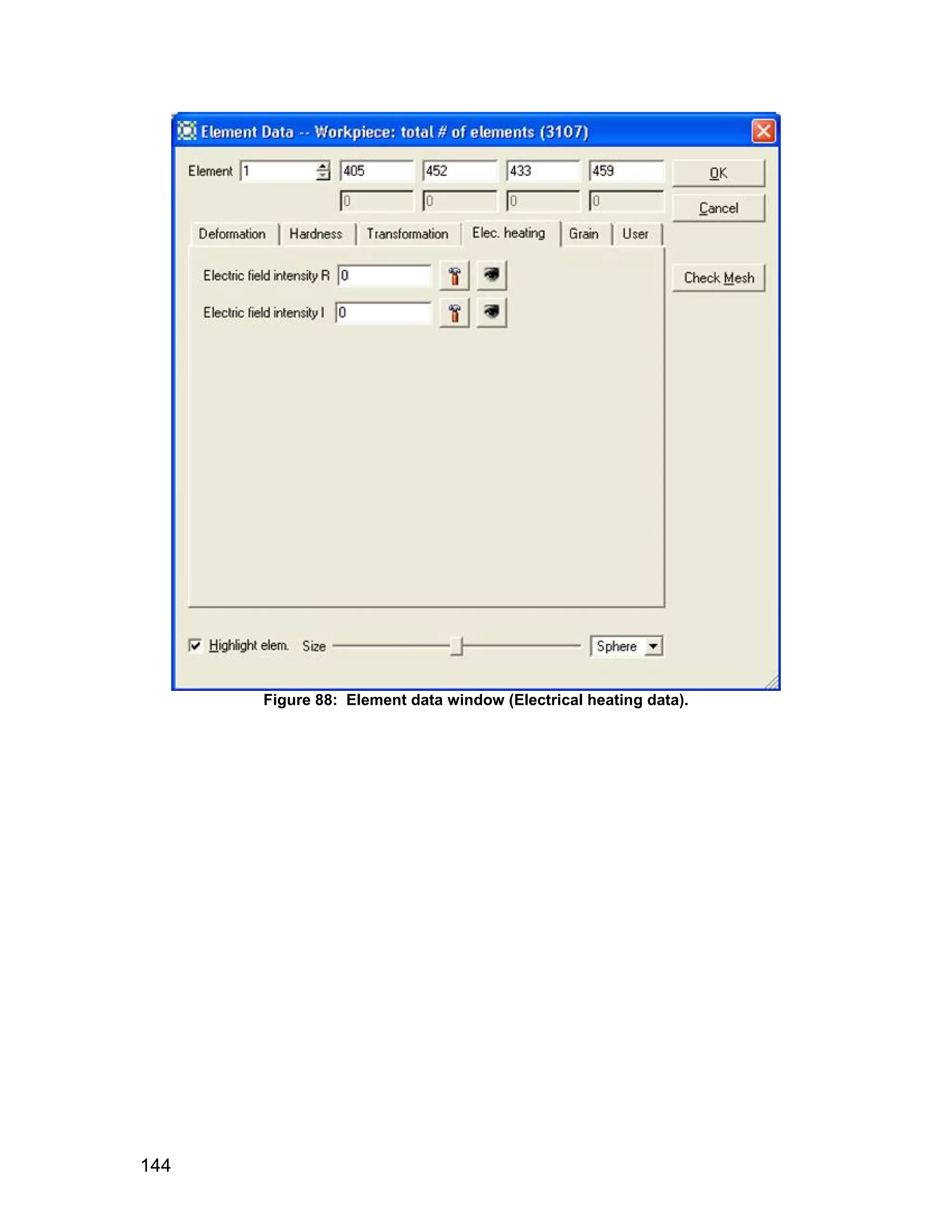 Figure 88: Element data window (Electrical heating data).




144
 