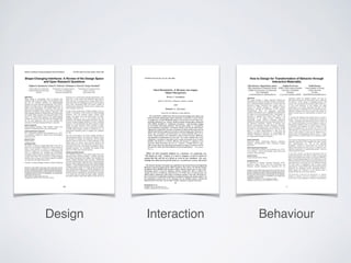COGNITIVE PSYCHOLOGY 19, 342-368 (1987)
Hand Movements: A Window into Haptic
Object Recognition
SUSAN J. LEDERMAN
Queen’s University at Kingston, Ontario, Canada
AND
ROBERTA L. KLATZKY
University of California at Santa Barbara
Two experiments establish links between desired knowledge about objects and
hand movements during haptic object exploration. Experiment 1 used a match-
to-sample task, in which blindfolded subjects were directed to match objects on a
particular dimension (e.g., texture). Hand movements during object exploration
were reliably classified as “exploratory procedures,” each procedure defined
by its invariant and typical properties. The movement profile, i.e., the distribu-
tion of exploratory procedures, was directly related to the desired object knowl-
edge that was required for the match. Experiment 2 addressed the reasons for the
specific links between exploratory procedures and knowledge goals. Hand move-
ments were constrained, and performance on various matching tasks was as-
sessed. The procedures were considered in terms of their necessity, sufficiency,
and optimahty of performance for each task. The results establish that in free
exploration, a procedure is generally used to acquire information about an object
property, not because it is merely sufficient, but because it is optimal or even
necessary. Hand movements can serve as “windows,” through which it is pos-
sible to learn about the underlying representation of objects in memory and the
processes by which such representations are derived and utilized. o 1987 Academic
Press. Inc.
When we feel extremely helpless in a situation, we commonly say,
“My hands are tied!” Indeed, it is hard to imagine a world in which we
cannot feel the soft fur of a kitten or even tie our shoelaces. Yet, psy-
chology has often portrayed the hand as a second-class citizen. Research
The research reported in this paper was supported by the Natural Sciences & Engineering
Research Council of Canada (Grant A9854 awarded to SJL) and by the National Science
Foundation (Grant BNS84-21340 awarded to RLK). Reprint requests may be sent to SJL,
Psychology, Queen’s University, Kingston, Ontario, Canada K7L 3N6 or to RLK, Psy-
chology, University of California, Santa Barbara, CA 93106. Order of authorship does not
reflect relative contribution; both authors contributed equally to the work. We thank An-
drew Currie for his considerable contribution; he helped to prepare the stimulus objects, ran
the experiments, scored some of the videotapes for our reliability checks, collated and
analyzed much of the data, and provided valuable comments in general discussion.
342
OOlO-0285/87$7.50
Copyright 0 1987 by Academic Press, Inc.
All rights of reproduction in any form reserved.
Design Interaction Behaviour
 