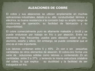 CLASIFICACIÓN DE LAS ALEACIONES DE ALUMINIOEL PRIMER DÍGITO INDICA EL ELEMENTO DE ALEACIÓN PRINCIPAL Y LOS NÚMEROS  RESTANTES SE REFIEREN A LA COMPOSICIÓN ESPECÍFICA DE LA ALEACIÓN.EL GRADO DE ENDURECIMIENTO ESTÁ DADO POR LA DESIGNACIÓN T O H, DEPENDIENDO DE SI LA ALEACIÓN ES TRATADA TÉRMICAMENTE O ENDURECIDA POR DEFORMACIÓN, OTRAS  CLASIFICACIONES INDICAN SI LA ALEACIÓN ES RECOCIDA (O), TRATADA POR SOLUCIÓN (N), O USADA EN SU CONDICIÓN DE FABRICACIÓN (F), LOS NÚMEROS QUE SIGUEN A LA T Ó  H INDICAN LA CANTIDAD DE ENDURECIMIENTO POR DEFORMACIÓN, EL TIPO EXACTO DE TRATAMIENTO TÉRMICO O EL PROCESAMIENTO DE LA  ALEACIÓN.