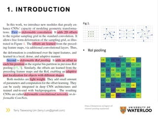 1. INTRODUCTION
Terry Taewoong Um (terry.t.um@gmail.com)
Fig.1.
• RoI pooling
https://deepsense.io/region-of-
interest-pooling-explained/
 