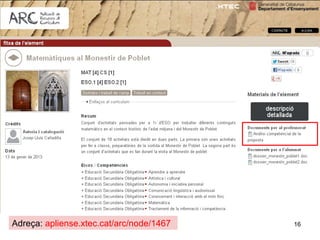 Adreça: apliense.xtec.cat/arc/node/1467   16
 