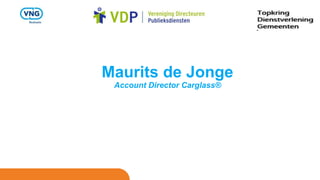 Maurits de Jonge
Account Director Carglass®
 