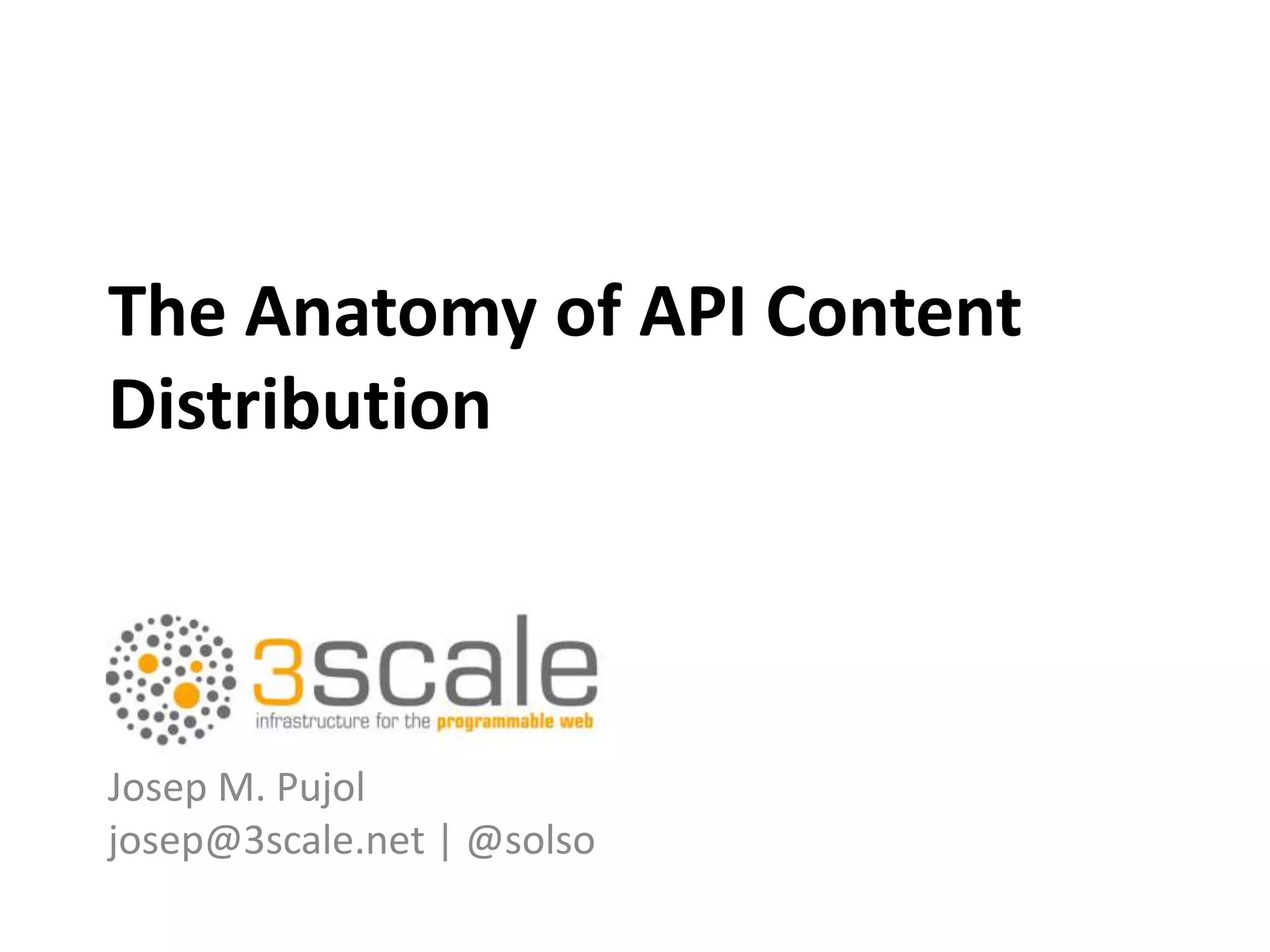 Anatomy of API Content Distribution | PPT