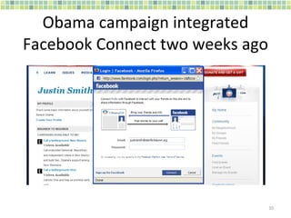 Obama campaign integrated Facebook Connect two weeks ago 