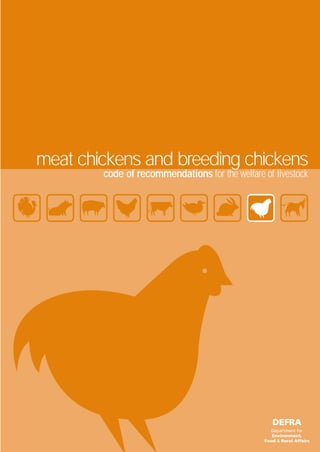 meat chickens and breeding chickens
        code of recommendations for the welfare of livestock
 