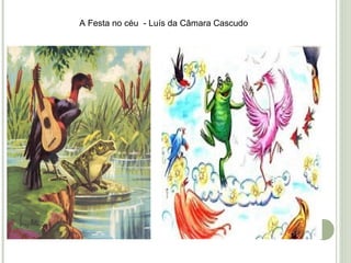 A Festa no céu - Luís da Câmara Cascudo

 