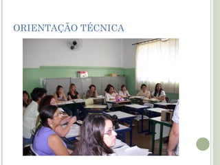 ORIENTAÇÃO TÉCNICA

 