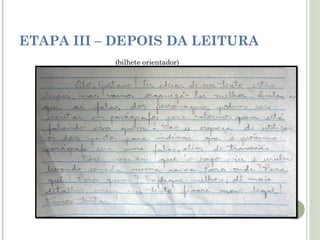 ETAPA III – DEPOIS DA LEITURA
(bilhete orientador)

 