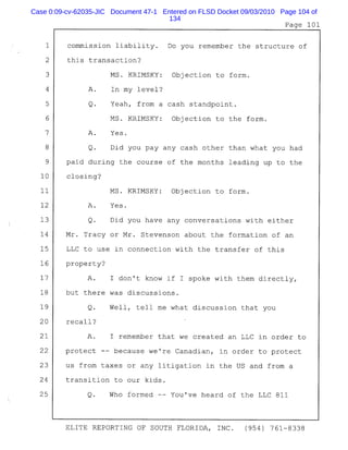 Case 0:09-cv-62035-JIC Document 47-1 Entered on FLSD Docket 09/03/2010 Page 104 of
134
 