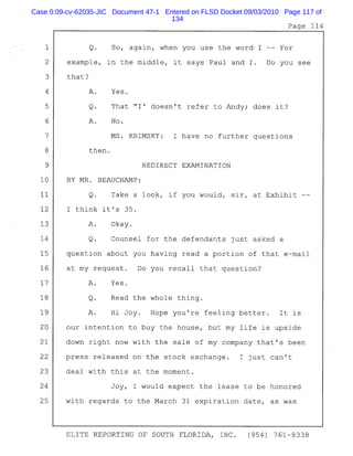 Case 0:09-cv-62035-JIC Document 47-1 Entered on FLSD Docket 09/03/2010 Page 117 of
134
 