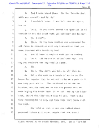Case 0:09-cv-62035-JIC Document 47-1 Entered on FLSD Docket 09/03/2010 Page 12 of
134
 