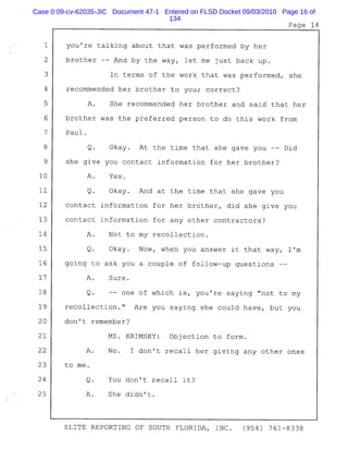 Case 0:09-cv-62035-JIC Document 47-1 Entered on FLSD Docket 09/03/2010 Page 16 of
134
 