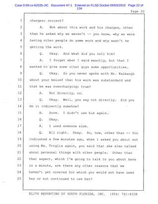 Case 0:09-cv-62035-JIC Document 47-1 Entered on FLSD Docket 09/03/2010 Page 22 of
134
 